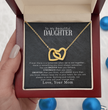 To My Beautiful Daughter - Jewelry Necklace Gift From Mom